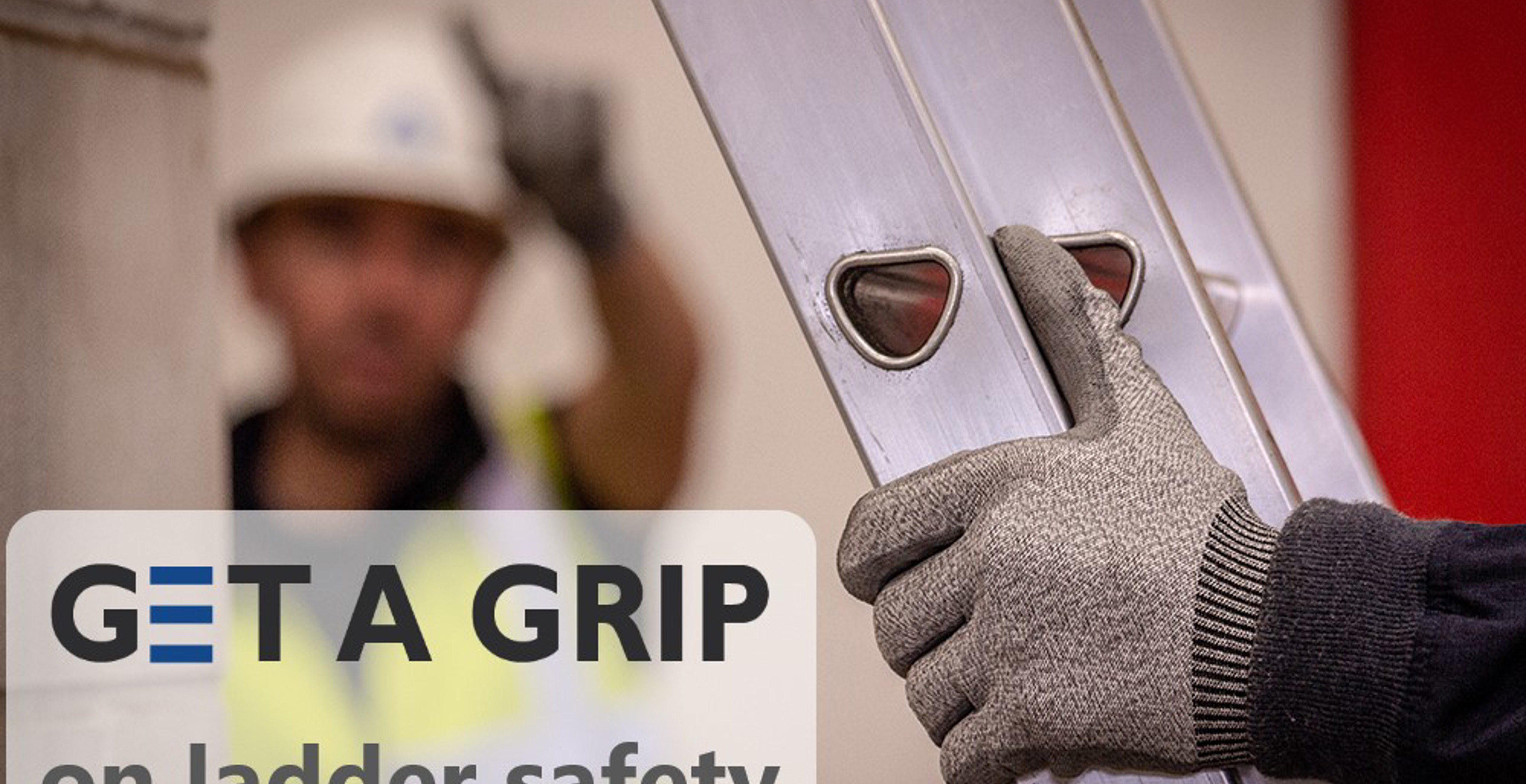 17Th October 2018 Ladder Association Launches 'Get A Grip Campaign'